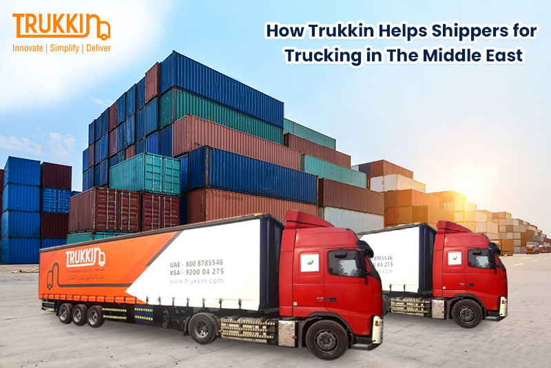 How Trukkin helps shippers for trucking in Middle East
