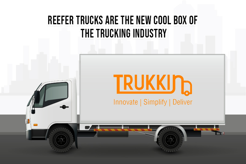 Reefer Trucks are the New Cool Box of the Trucking Industry